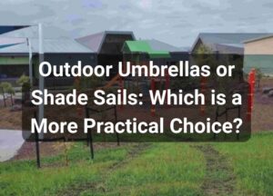 shade sails vs outdoor umbrellas - Hammer Excavcation